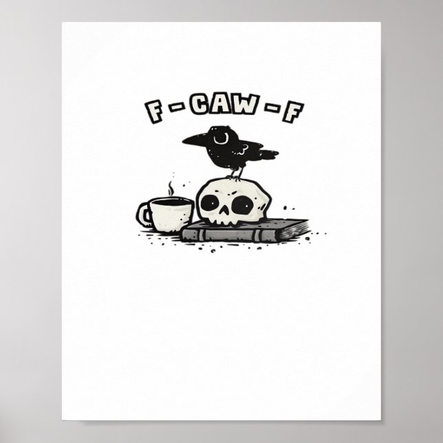 F Caw F Cool Unique Look Poster (Vorne)