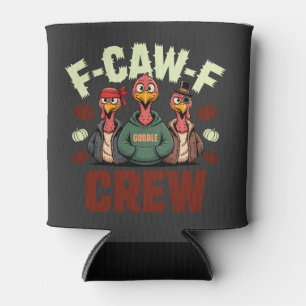 F-Caw-F-Crew mit Truthühnern für den Erntedank Dosenkühler
