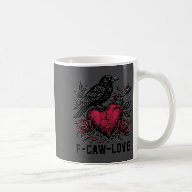 F Caw F Crow Anti Valentine's Day Dark Gothic Brok Kaffeetasse (Rechts)