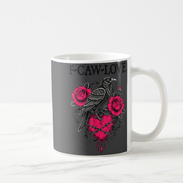 F Caw F Crow Anti Valentine's Day Dark Gothic Brok Kaffeetasse (Rechts)