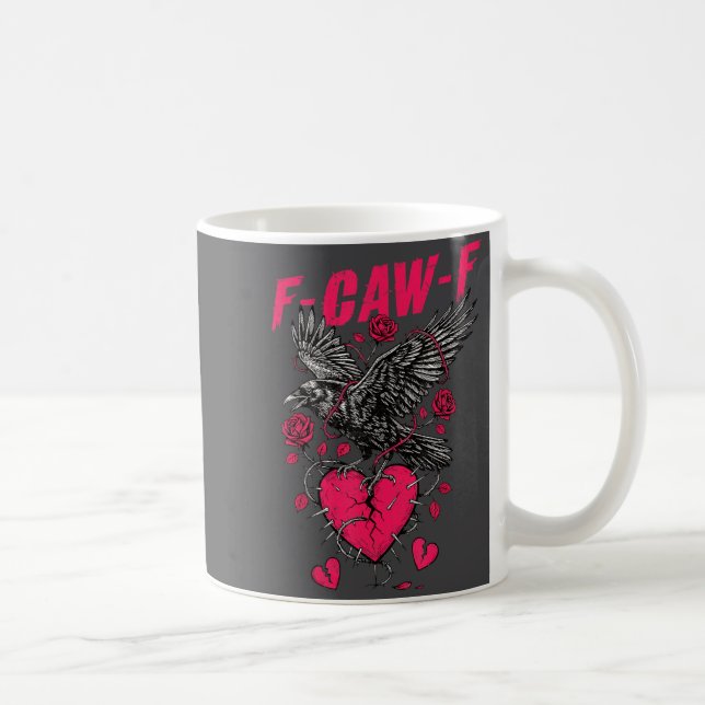 F Caw F Crow Anti Valentine's Day Dark Gothic Brok Kaffeetasse (Rechts)