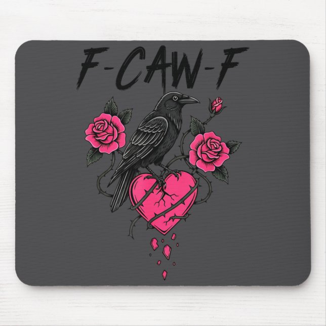 F Caw F Crow Anti Valentine's Day Dark Gothic Brok Mousepad (Vorne)