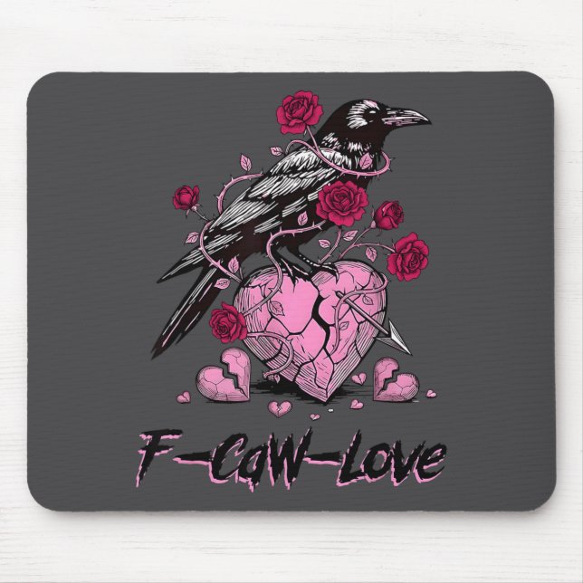F Caw F Crow Anti Valentine's Day Dark Gothic Brok Mousepad (Vorne)