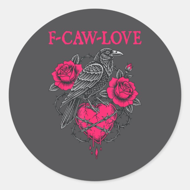 F Caw F Crow Anti Valentine's Day Dark Gothic Brok Runder Aufkleber (Vorderseite)