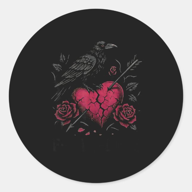 F Caw F Crow Anti Valentine's Day Dark Gothic Brok Runder Aufkleber (Vorderseite)