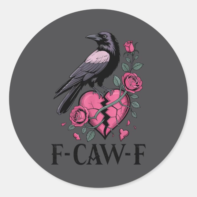 F Caw F Crow Anti Valentine's Day Dark Gothic Brok Runder Aufkleber (Vorderseite)