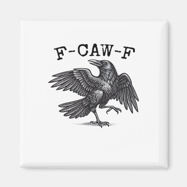 F-Caw-F Crow, Bird Cawing Grunge Cool Unique Magnet (Vorne)