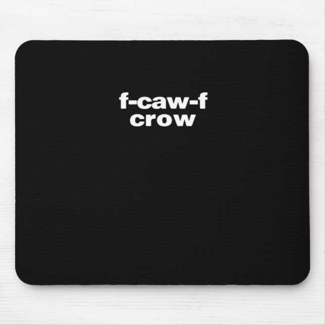 F-Caw-F Crow Funny Crow Retro Classic Mousepad (Vorne)