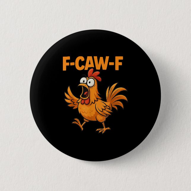 F-caw-f Crow Funny Fcawf Black Bird Chicken Meme G Button (Vorderseite)