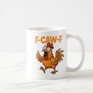 F-caw-f Crow Funny Fcawf Black Bird Chicken Meme G Kaffeetasse