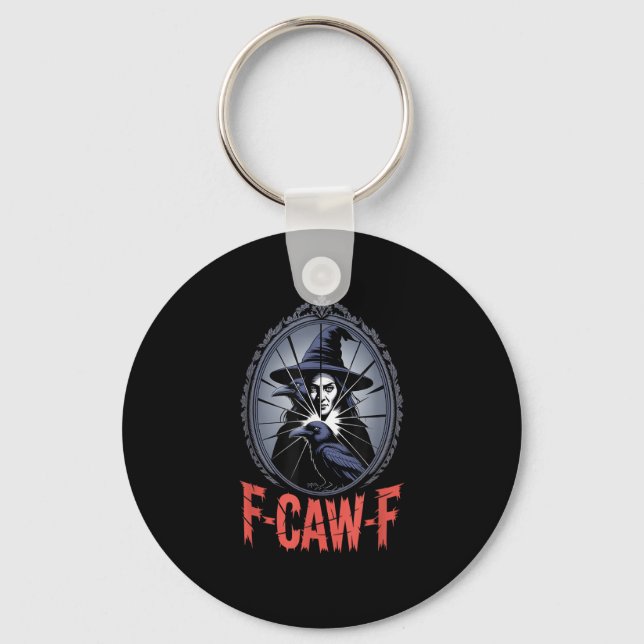 F-Caw-F Crow Funny Gothic Moon Bird Halloween Crea Schlüsselanhänger (Vorderseite)