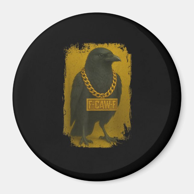 F-Caw-F Crow Funny Quote Raven Bird Adult Humor Magnet (Vorne)