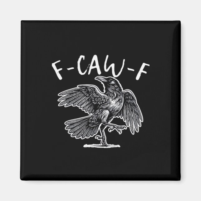 F-Caw-F Crow Gothic Humor Funny Magnet (Vorne)