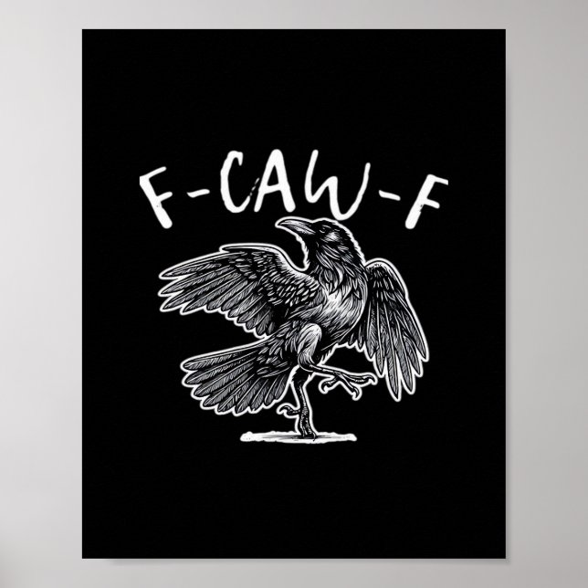 F-Caw-F Crow Gothic Humor Funny Poster (Vorne)