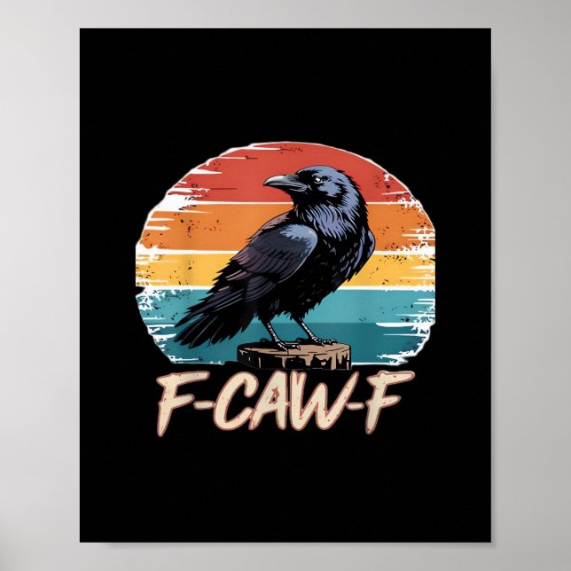 F-Caw-F Crow Humor Funny Gothic Retro Classic Poster (Vorne)