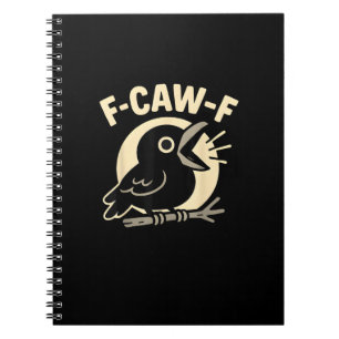 F Caw F Crow Lustig F-Caw-F Humor Unangemessen Män Notizblock