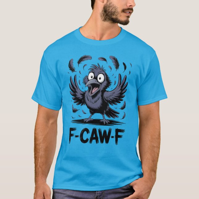 F CAW F Crow Meme Funny Cartoon Bird Raven T-Shirt (Vorderseite)