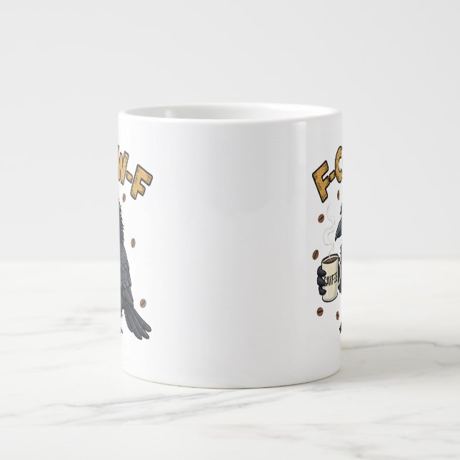F-CAW-F Crow Mug | Funny F Caw F Coffee Mug  Jumbo-Tasse (Vorderseite)