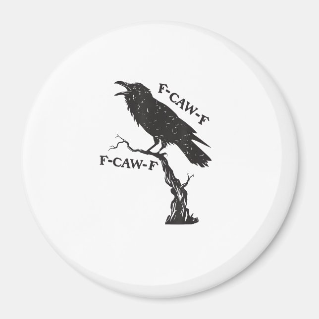 F-Caw-F Crow Pun Funny Bird Cawing Grunge Creative Magnet (Vorne)