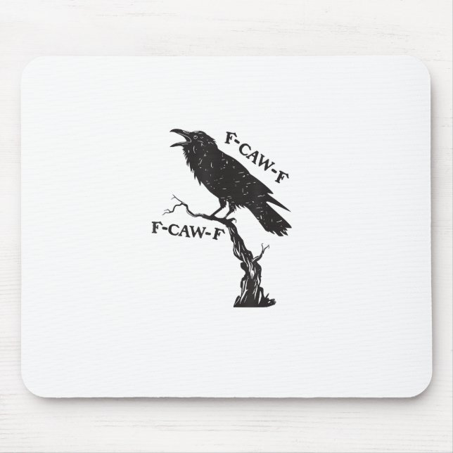 F-Caw-F Crow Pun Funny Bird Cawing Grunge Creative Mousepad (Vorne)