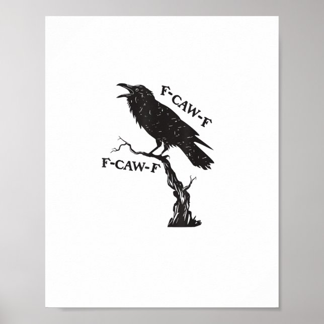 F-Caw-F Crow Pun Funny Bird Cawing Grunge Creative Poster (Vorne)