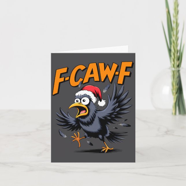 F-caw-f Crow Quote Meme - Funny Christmas Raven Hu Karte (Vorderseite)