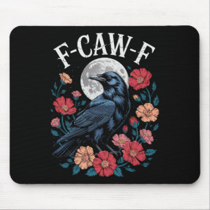 F-caw-f Crow Shirt Gothic Raven Caw Caw T-Shirt fü Mousepad