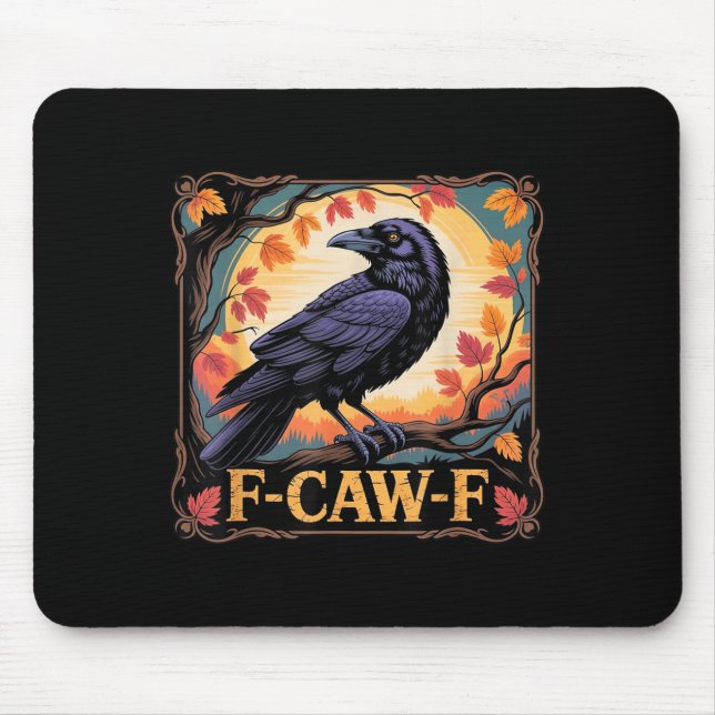F-caw-f Crow Spooky Halloween-Herbstlaub Thanksgi Mousepad (Vorne)