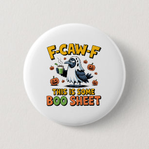 F-Caw-F Das ist ein Bootschild, der sonnige Spooky Button