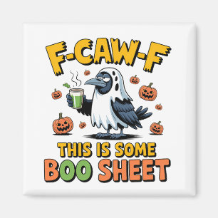 F-Caw-F Das ist ein Bootschild, der sonnige Spooky Magnet