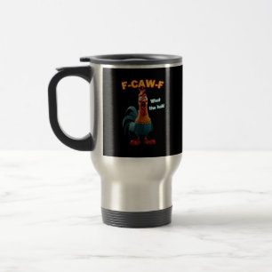 F-Caw-F Das lustige Hühner-Humor F-Caw-F Hahn Reisebecher