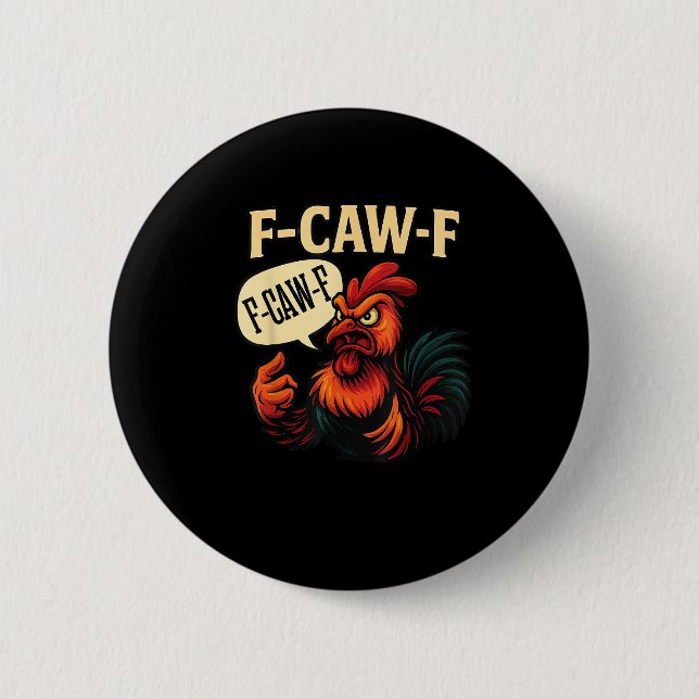 F Caw F Funny Angry Rooster Graphic Retro Style Button (Vorderseite)