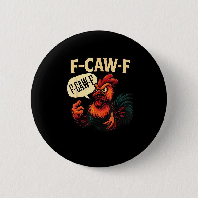 F Caw F Funny Angry Rooster Graphic Retro Style Button (Vorderseite)
