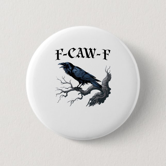 F-Caw-F Funny Bird Crow Button (Vorderseite)