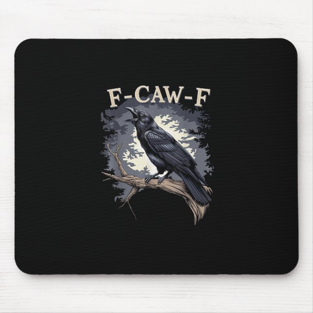 F Caw F Funny Bird Crow Creative Casual Design Mousepad (Vorne)