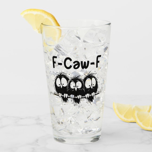 F-Caw-F Funny Bird Quote Gifts  Glas (Vorderseite Ice)
