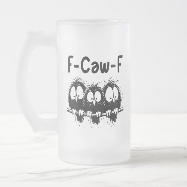 F-Caw-F Funny Bird Quote Gifts  Mattglas Bierglas (Links)