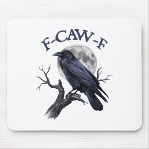 F-caw-f Funny Black Bird Black Crow Mousepad