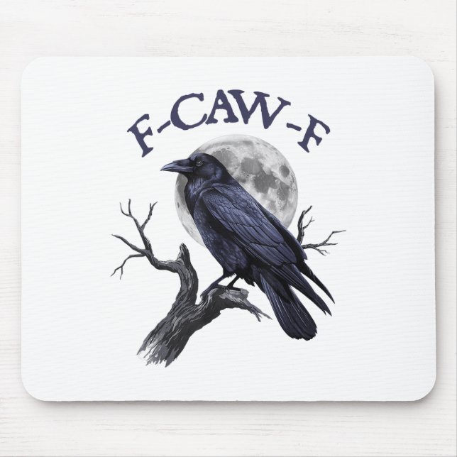 F-caw-f Funny Black Bird Black Crow Mousepad (Vorne)