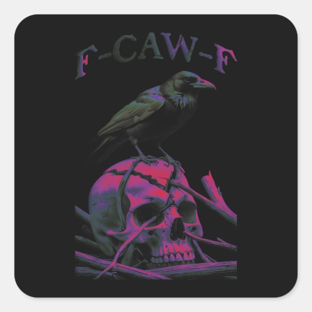 F-Caw-F Funny Black Crow Bird Quadratischer Aufkleber (Vorderseite)