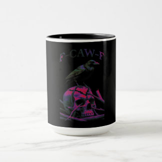 F-Caw-F Funny Black Crow Bird Tasse