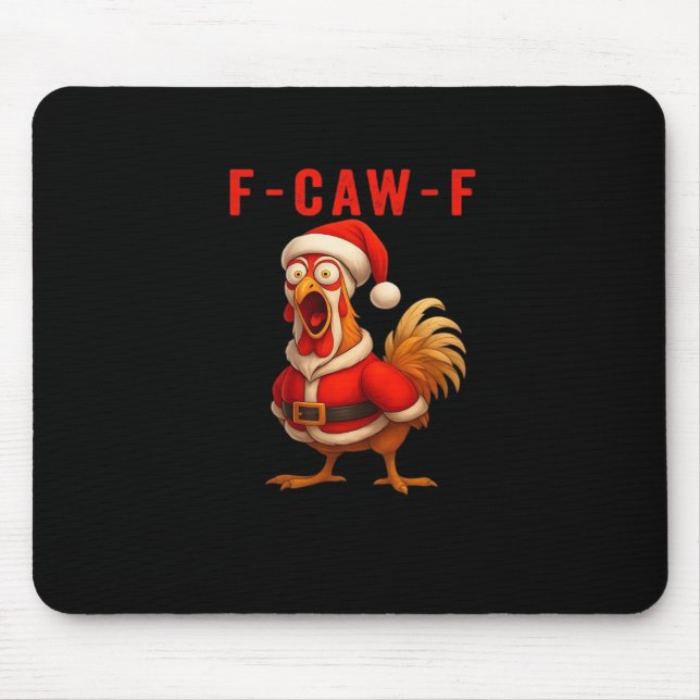 F-Caw-F Funny Chicken Christmas Essential Mousepad (Vorne)