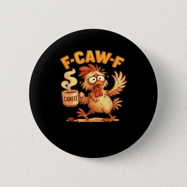 F-Caw-F Funny Chicken Classic Retro Graphic Button (Vorderseite)