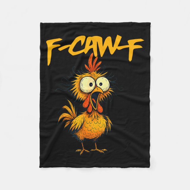 F-caw-f Funny Chicken Humor F-caw-f Quote Rooster  Fleecedecke (Vorderseite)