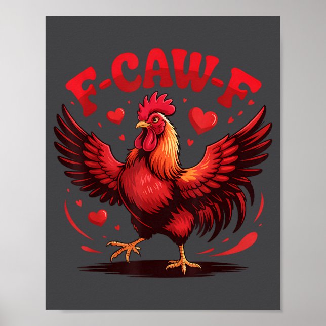 F-caw-f Funny Chicken Humor F-caw-f Quote Valentin Poster (Vorne)
