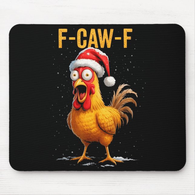 F-caw-f Funny Chicken Humor Meme Christmas Men Wom Mousepad (Vorne)