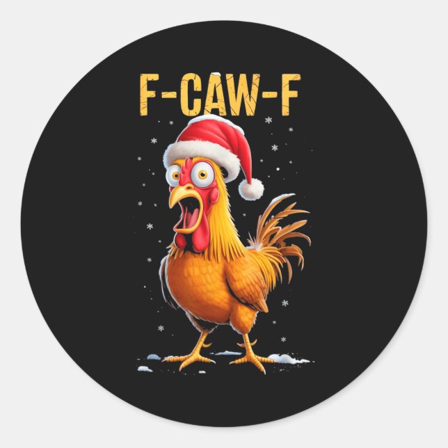 F-caw-f Funny Chicken Humor Meme Christmas Men Wom Runder Aufkleber (Vorderseite)
