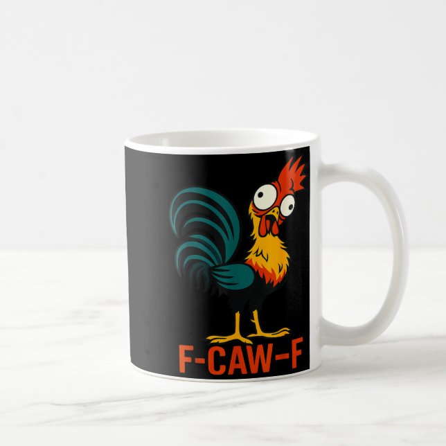 F-caw-f Funny Chicken Humor Quote Rooster Meme  Kaffeetasse (Rechts)