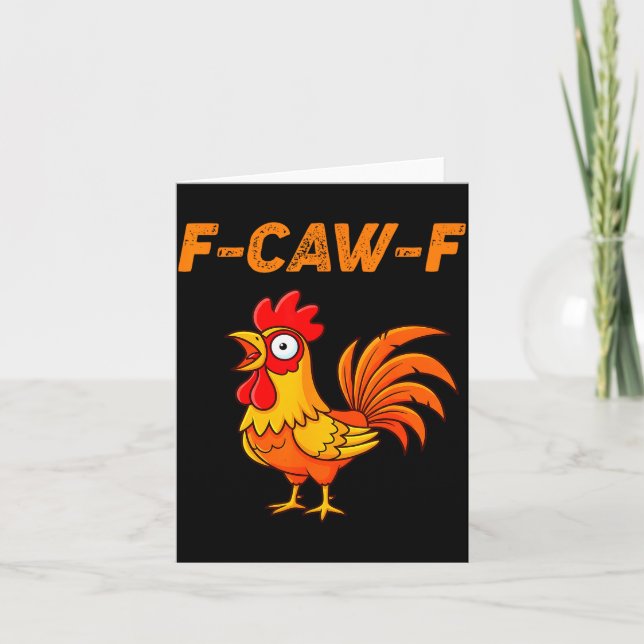 F-caw-f Funny Chicken Humor Quote Rooster Meme  Karte (Vorderseite)