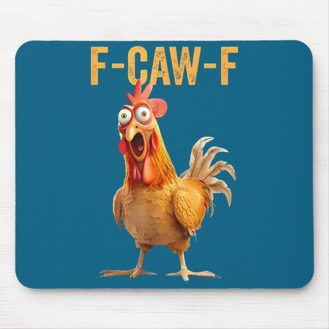 F-caw-f Funny Chicken Humor Quote Rooster Meme  Mousepad (Vorne)